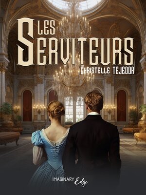 cover image of Les serviteurs